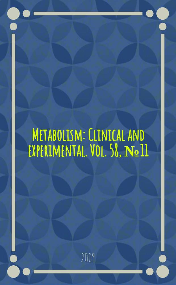 Metabolism : Clinical and experimental. Vol. 58, № 11