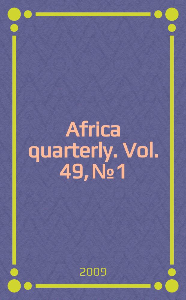 Africa quarterly. Vol. 49, № 1