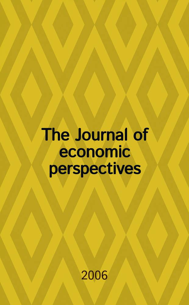 The Journal of economic perspectives : A j. of the Amer. econ. assoc. Vol.20, № 4