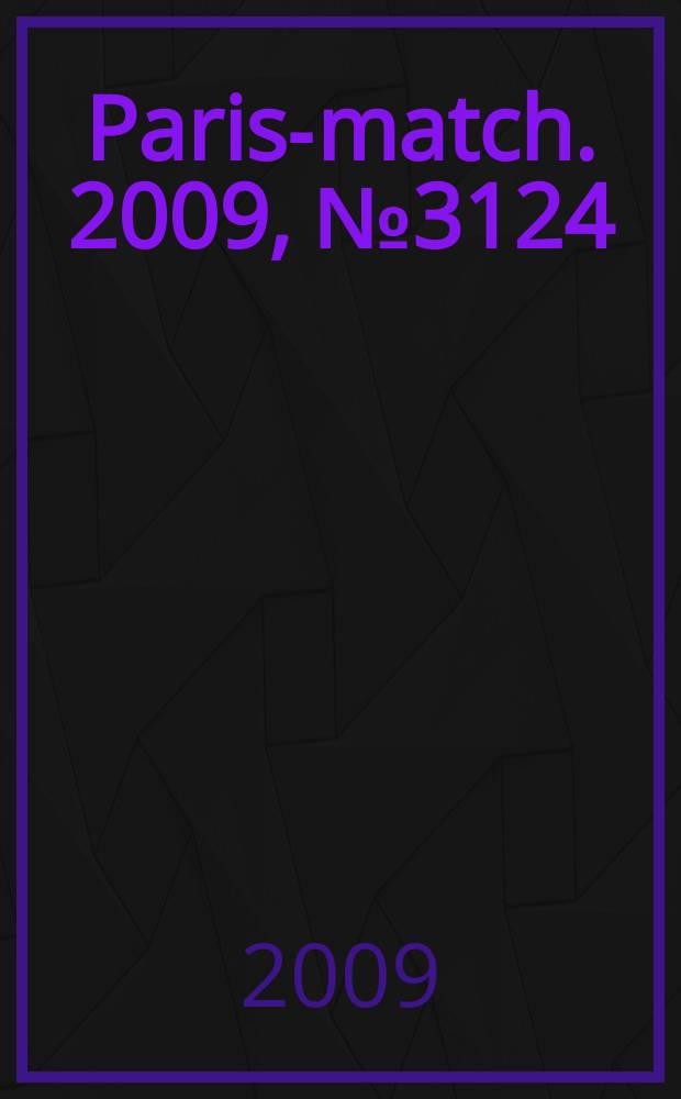 Paris-match. 2009, № 3124