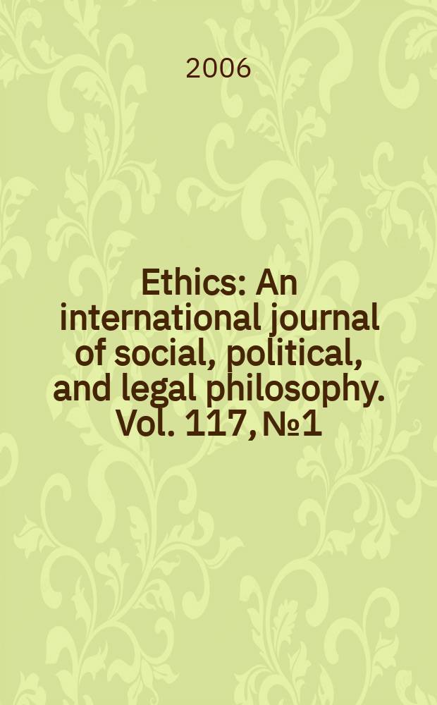 Ethics : An international journal of social, political, and legal philosophy. Vol. 117, № 1