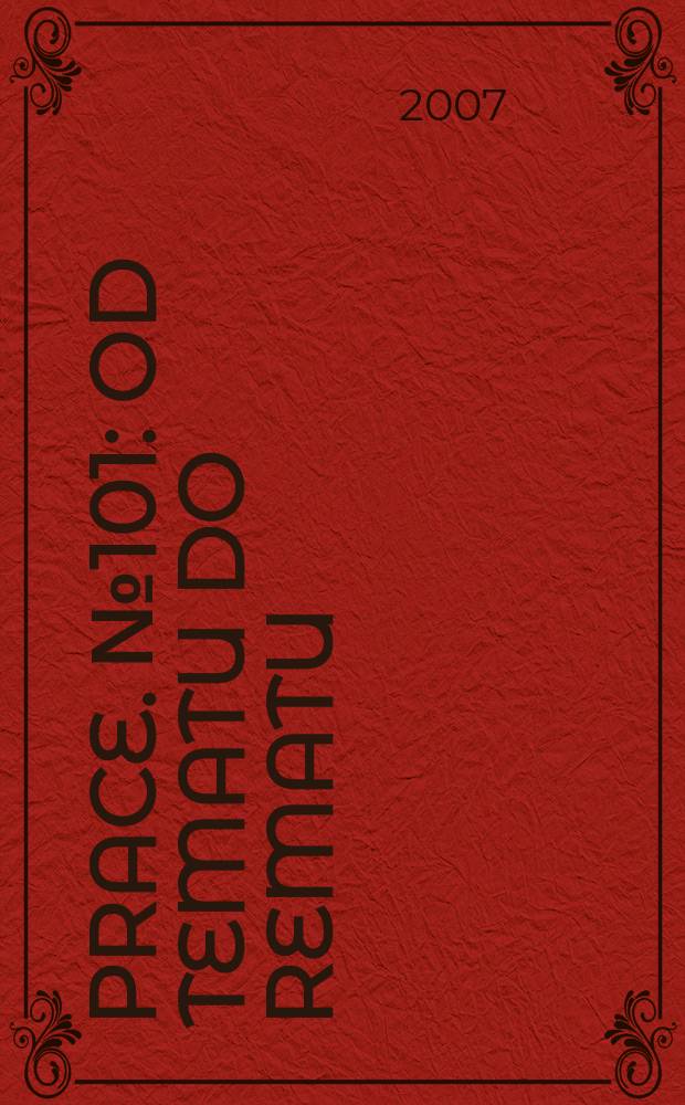 [Prace]. № 101 : Od tematu do rematu = От одной темы к другой новой теме