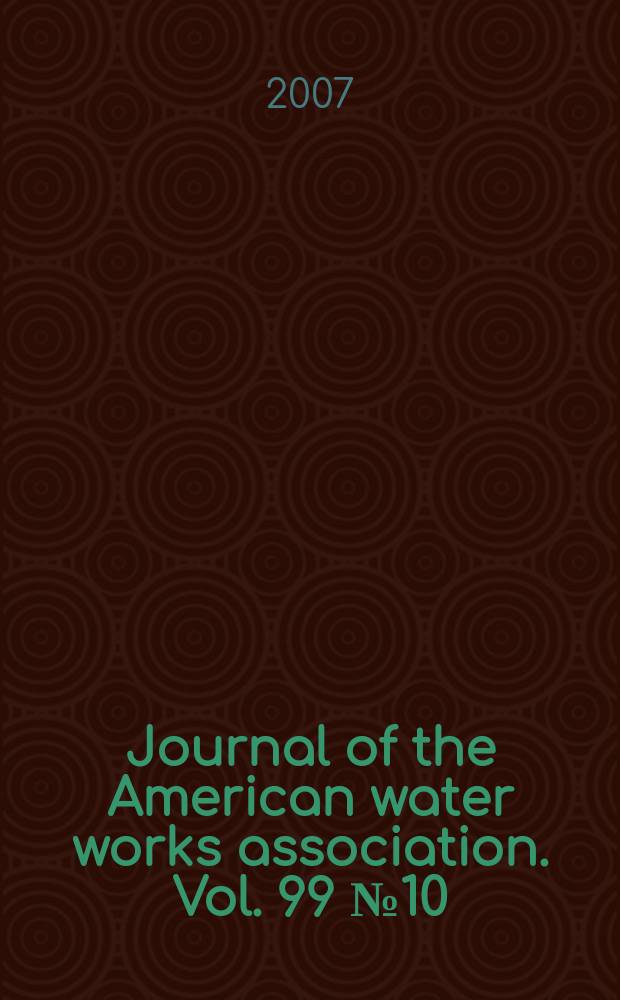 Journal of the American water works association. Vol. 99 № 10