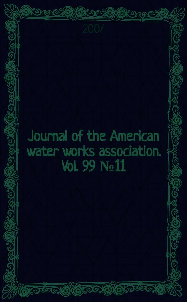 Journal of the American water works association. Vol. 99 № 11