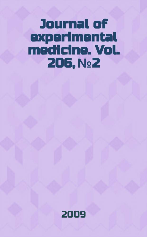 Journal of experimental medicine. Vol. 206, № 2