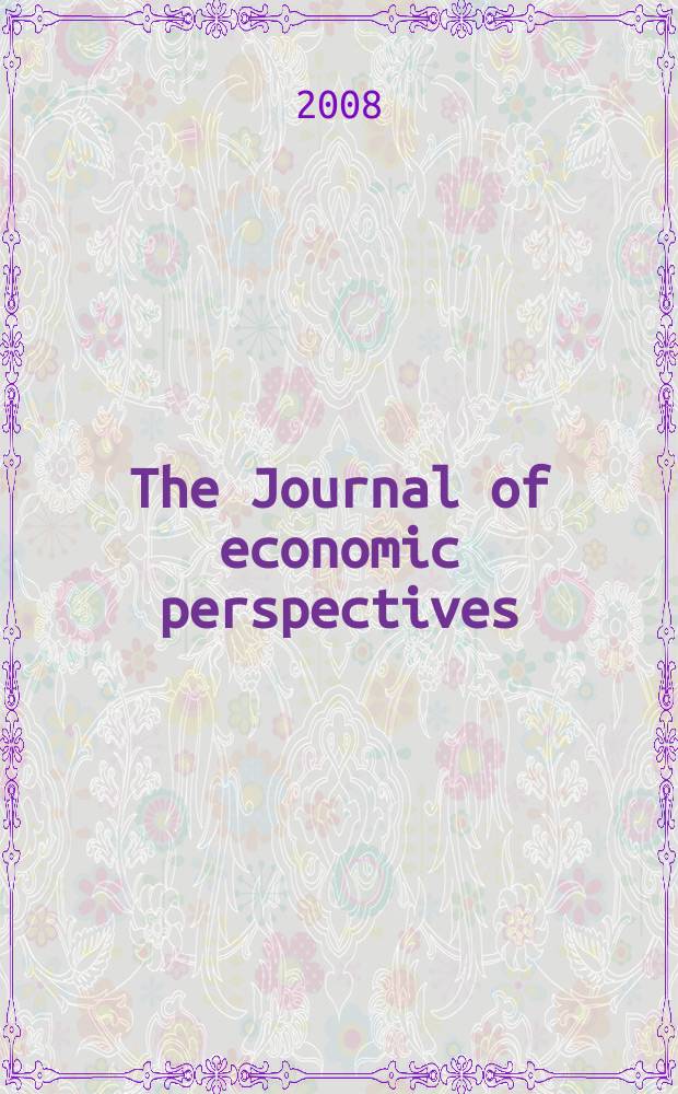 The Journal of economic perspectives : A j. of the Amer. econ. assoc. Vol. 22, № 3