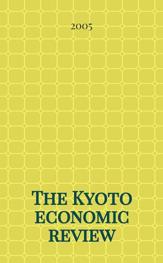 The Kyoto economic review : Form. The Kyoto univ. econ. rev. Vol.74, №2(157)