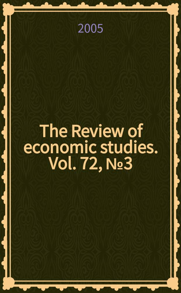 The Review of economic studies. Vol. 72, № 3 (252)