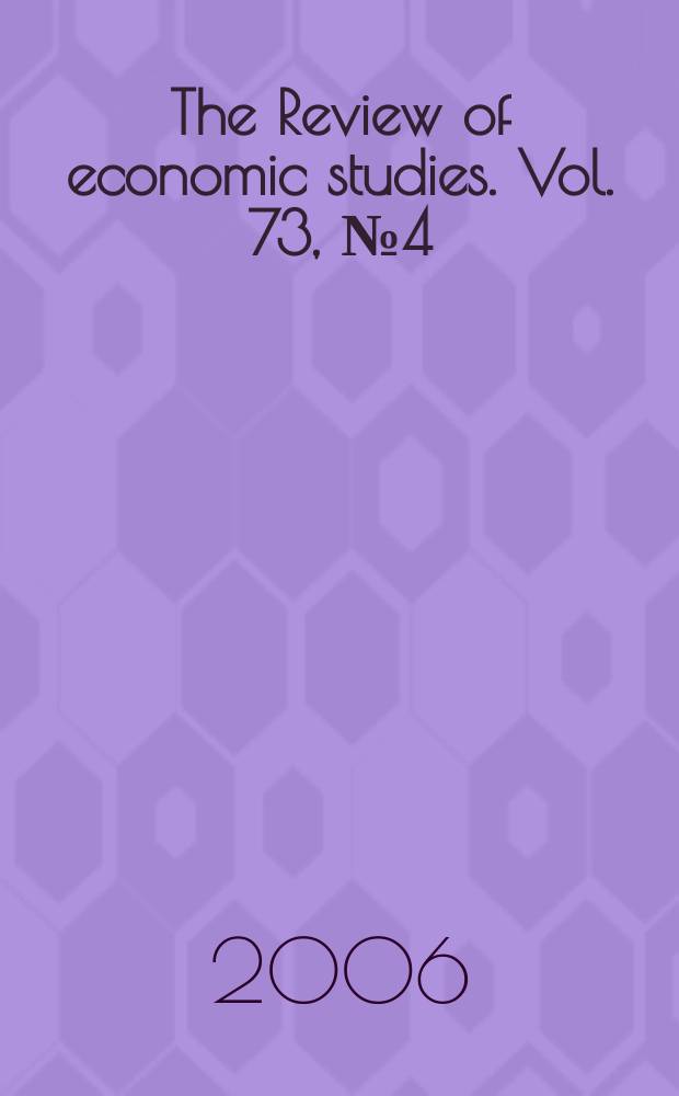 The Review of economic studies. Vol. 73, № 4 (257)