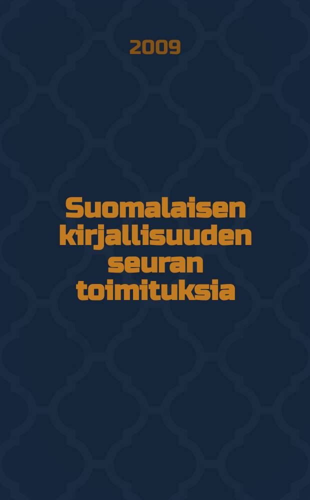 Suomalaisen kirjallisuuden seuran toimituksia : Viipuri = Выборг: город литературы, искусства и истории