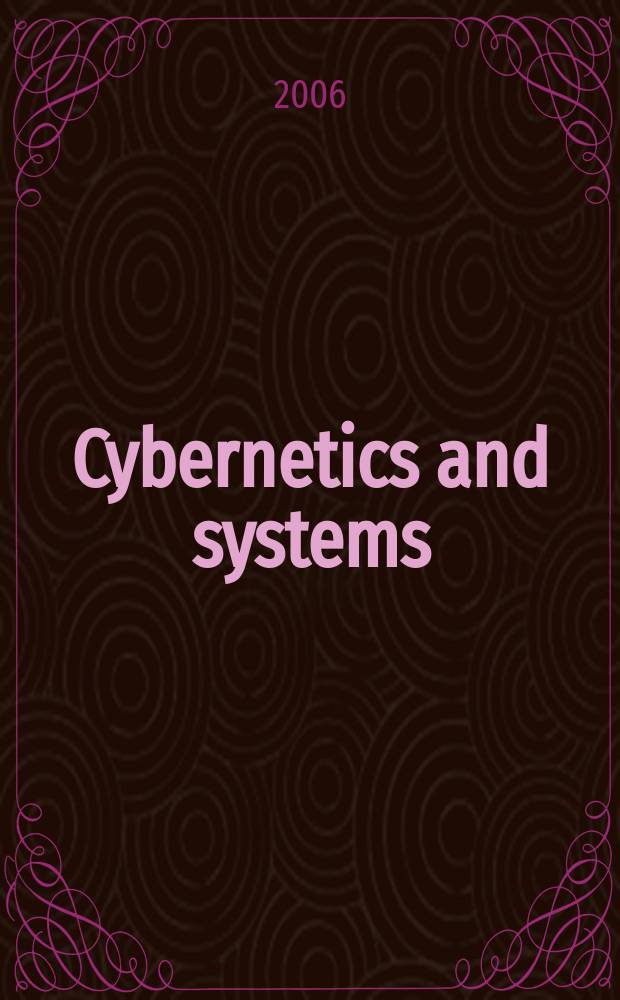 Cybernetics and systems : An intern. j. Vol. 37, № 4