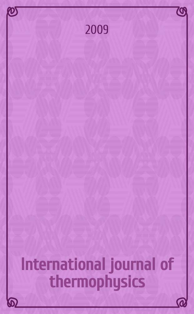 International journal of thermophysics : J. of thermophys. properties a. thermophysics a. its applications. Vol. 30, № 2