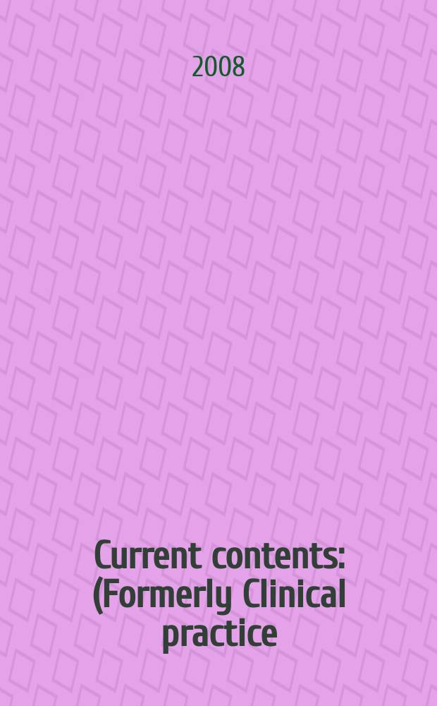 Current contents : (Formerly Clinical practice). Vol. 36, № 37