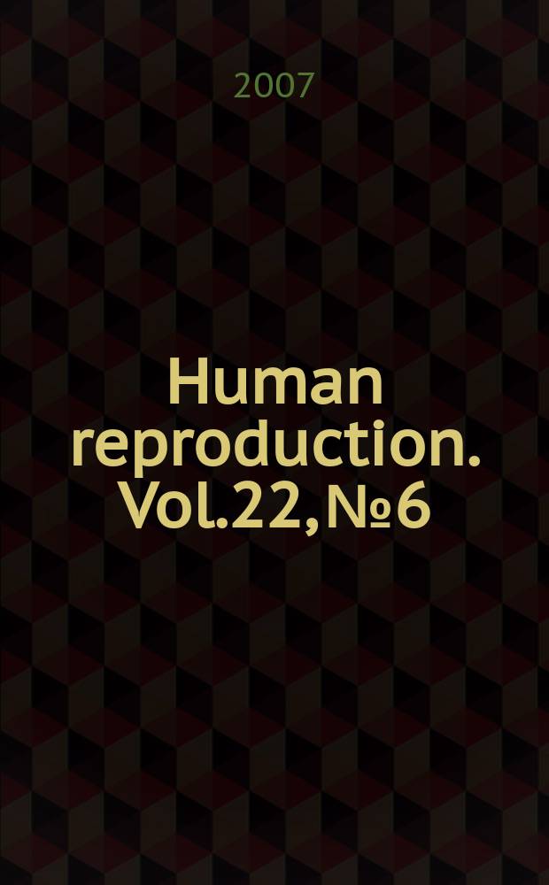 Human reproduction. Vol.22, № 6