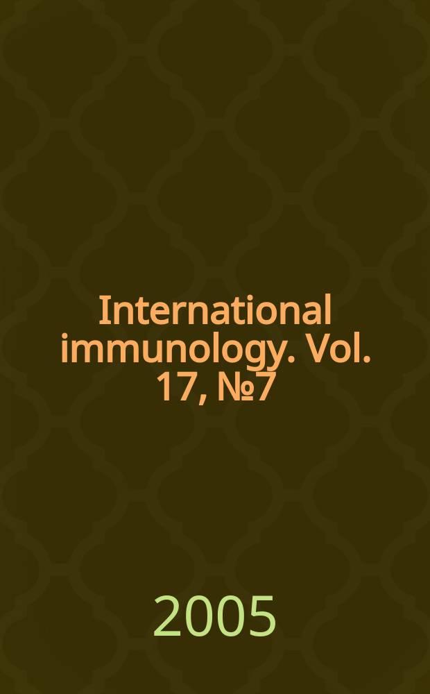 International immunology. Vol. 17, № 7