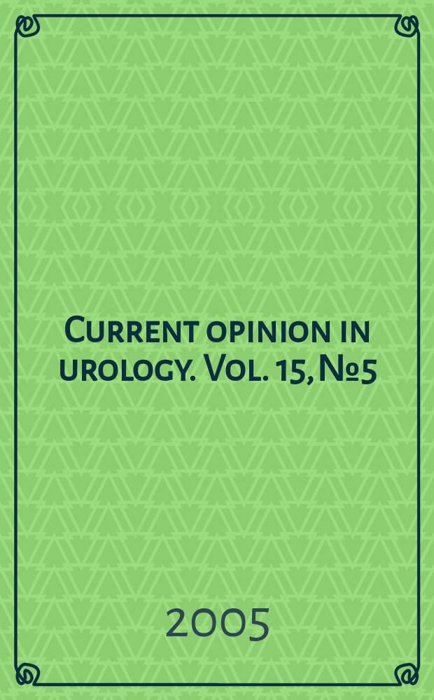 Current opinion in urology. Vol. 15, № 5