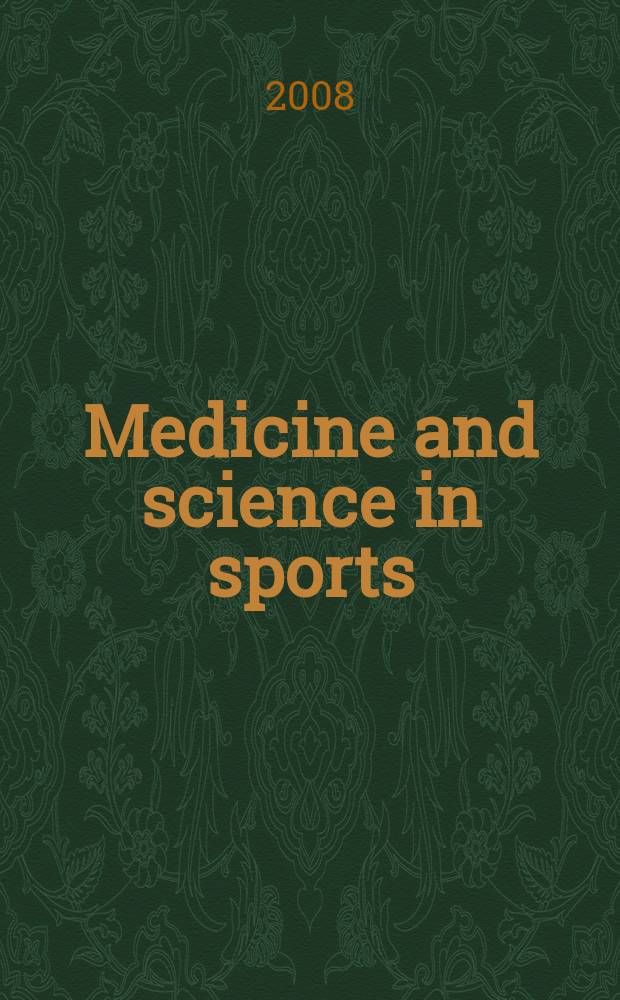 Medicine and science in sports : Official journal of the American college of sports medicine. Vol. 40, № 7