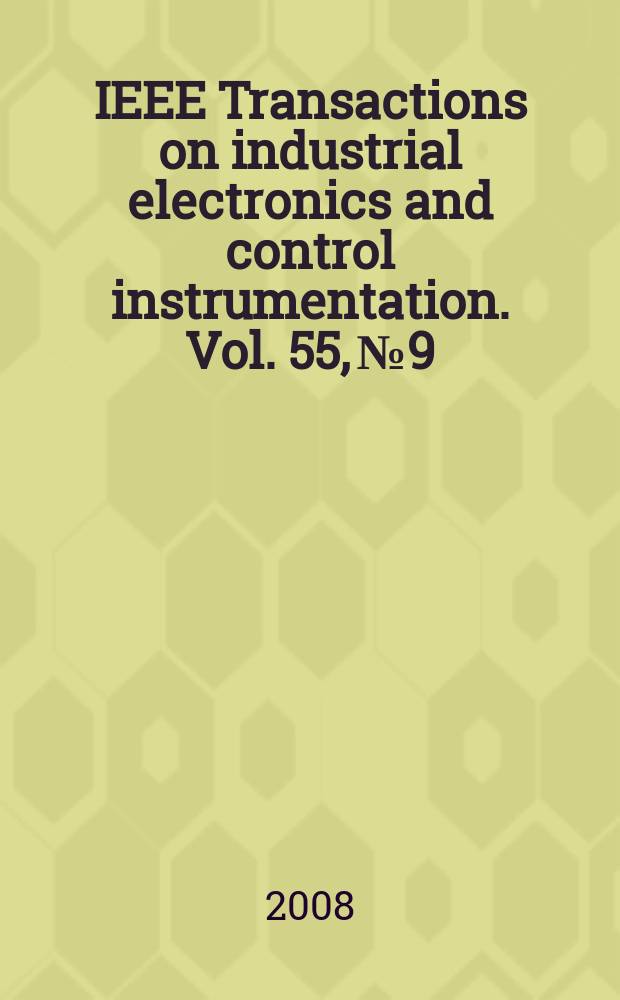 IEEE Transactions on industrial electronics and control instrumentation. Vol. 55, № 9