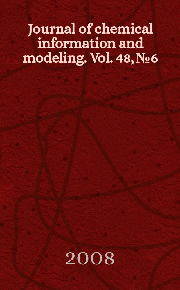 Journal of chemical information and modeling. Vol. 48, № 6
