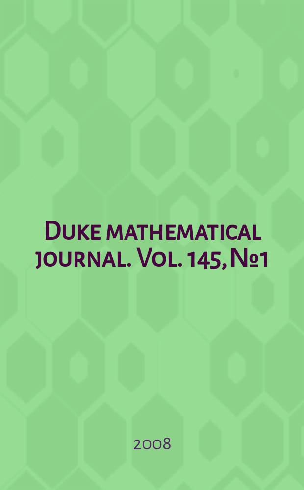 Duke mathematical journal. Vol. 145, № 1