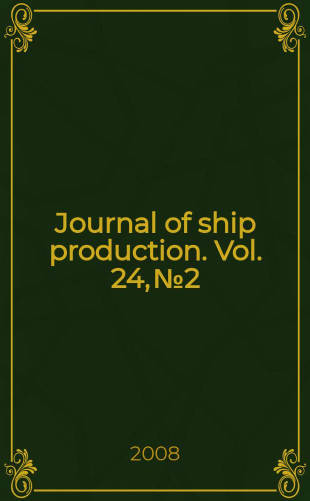 Journal of ship production. Vol. 24, № 2