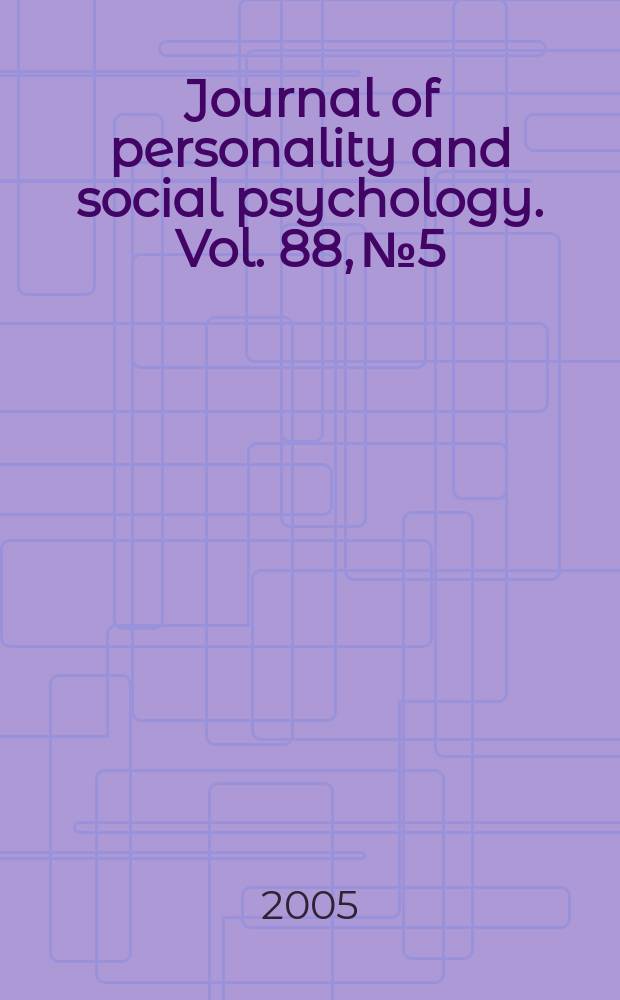 Journal of personality and social psychology. Vol. 88, № 5