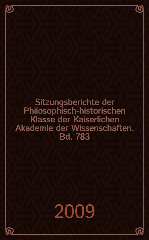 Sitzungsberichte der Philosophisch-historischen Klasse der Kaiserlichen Akademie der Wissenschaften. Bd. 783 : Fragmenta hebraica Austriaca = Фрагменты Австрийской иудаики: акты сессии "Еврейские рукописи и их фрагменты в Австрийских библиотеках Общества библейской литературы"