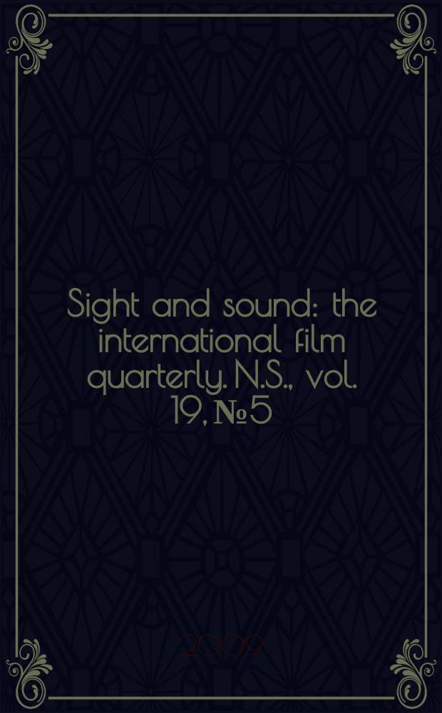 Sight and sound : the international film quarterly. N.S., vol. 19, № 5
