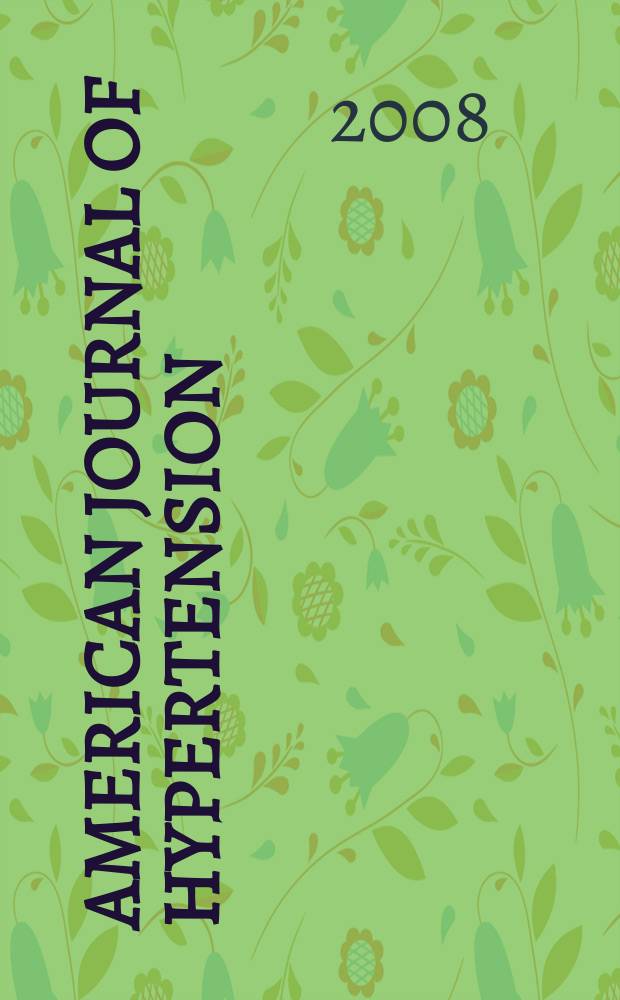 American journal of hypertension : J. of the Amer. soc. of hypertension. Vol. 21, № 12