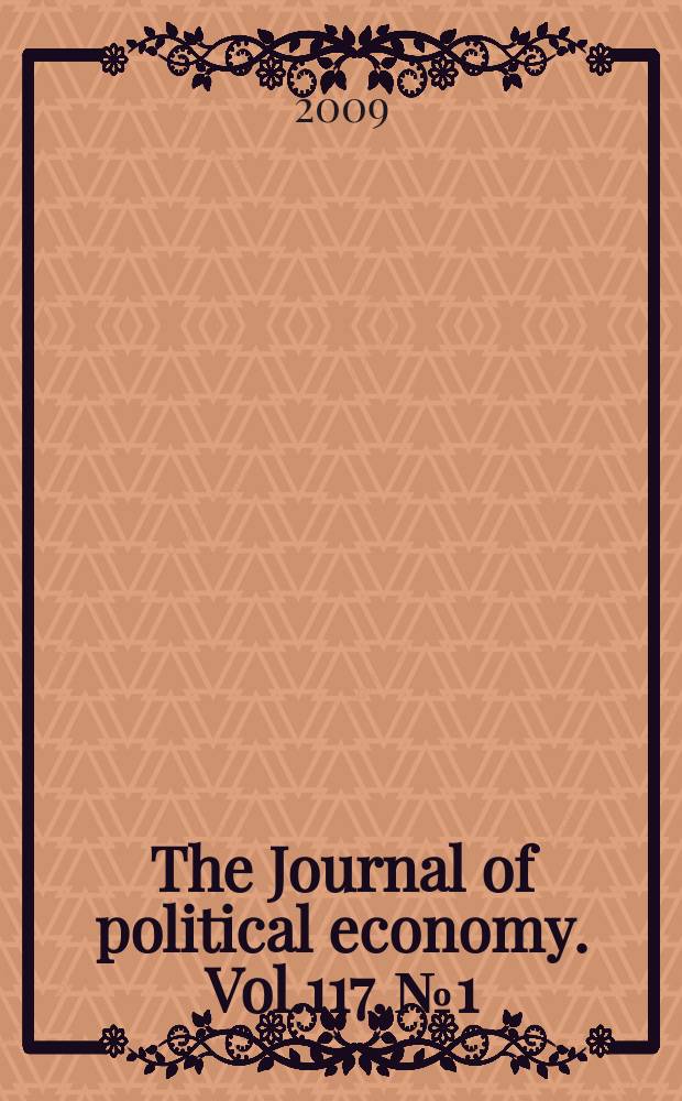 The Journal of political economy. Vol.117, № 1