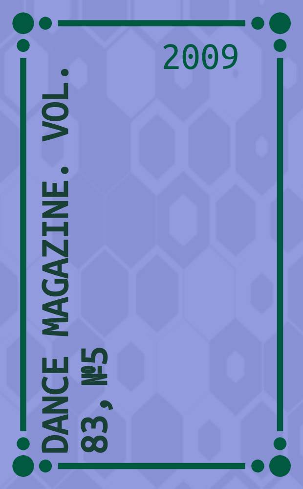 Dance magazine. Vol. 83, № 5