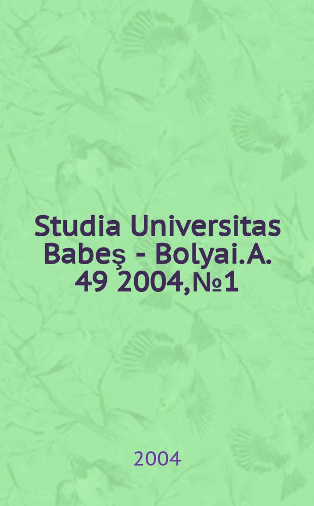 Studia Universitas Babeş - Bolyai. A. 49 2004, №1