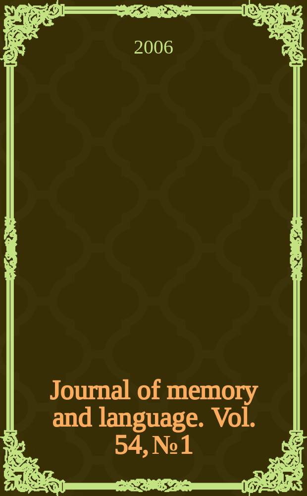 Journal of memory and language. Vol. 54, № 1