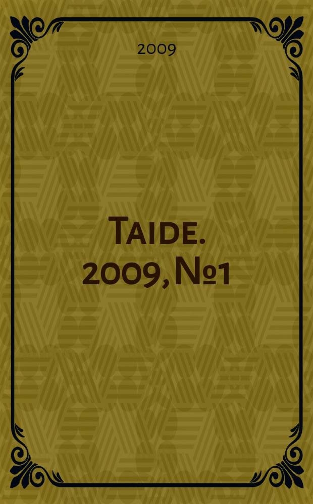Taide. 2009, № 1