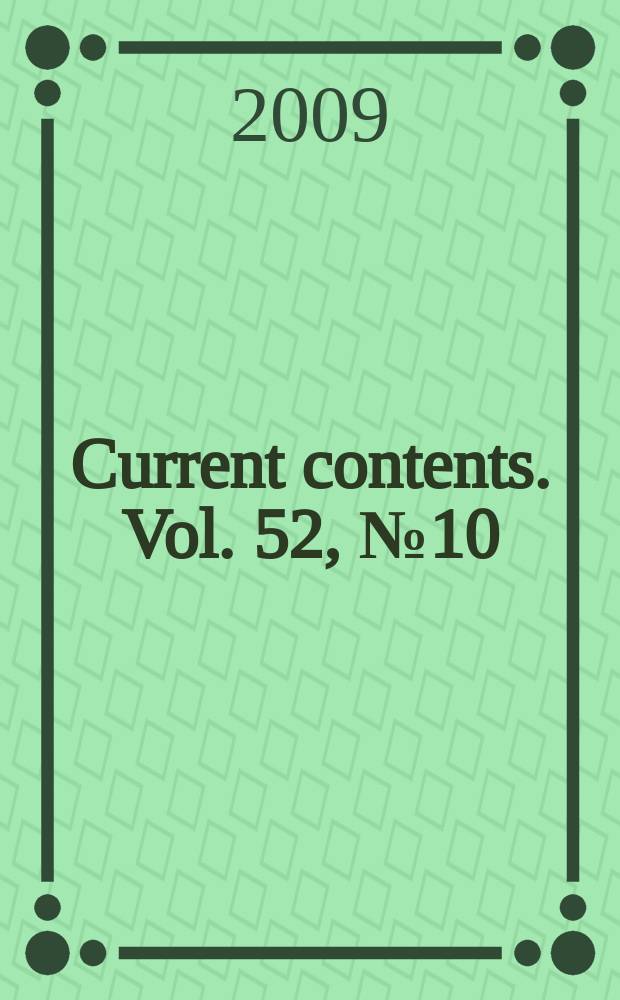 Current contents. Vol. 52, № 10