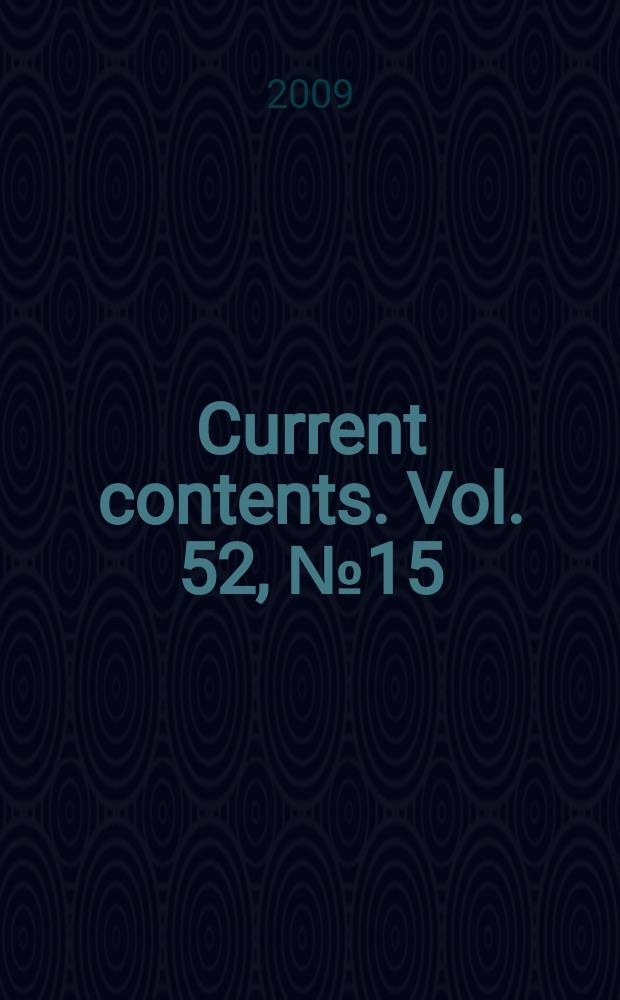 Current contents. Vol. 52, № 15