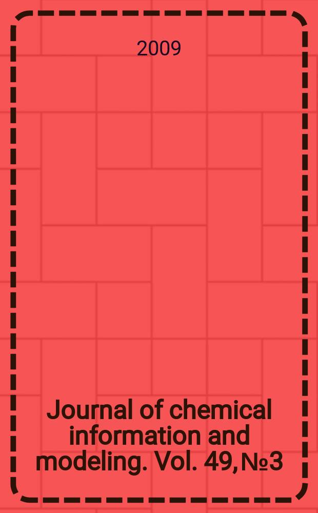 Journal of chemical information and modeling. Vol. 49, № 3