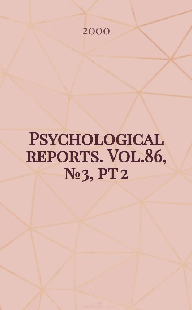 Psychological reports. Vol.86, №3, pt 2