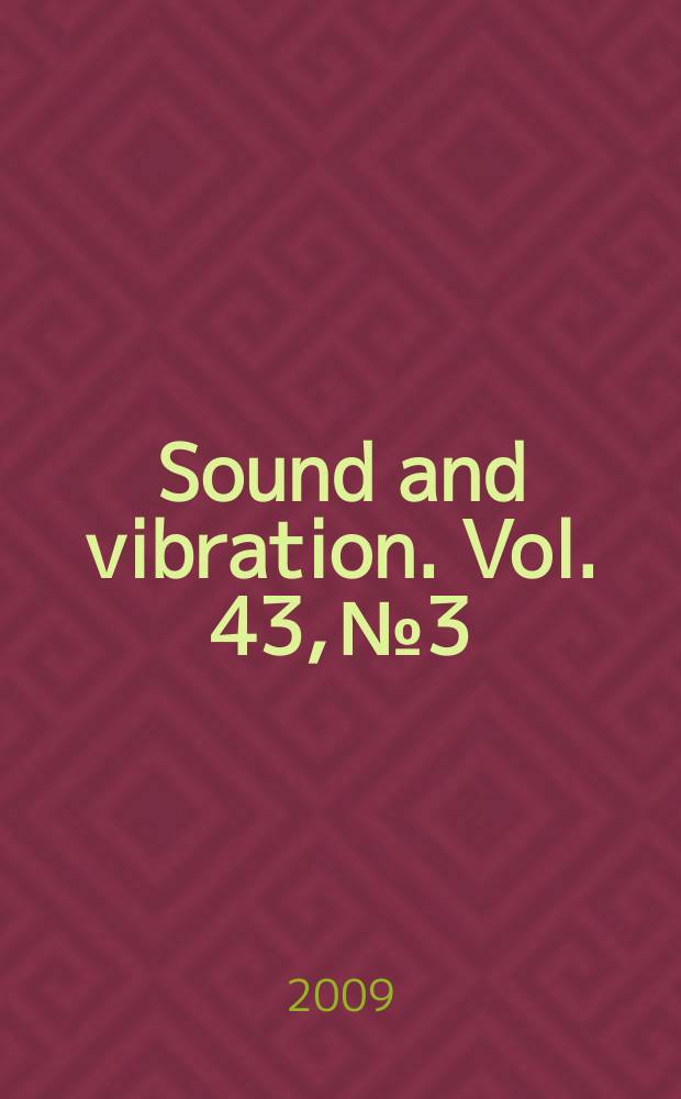Sound and vibration. Vol. 43, № 3