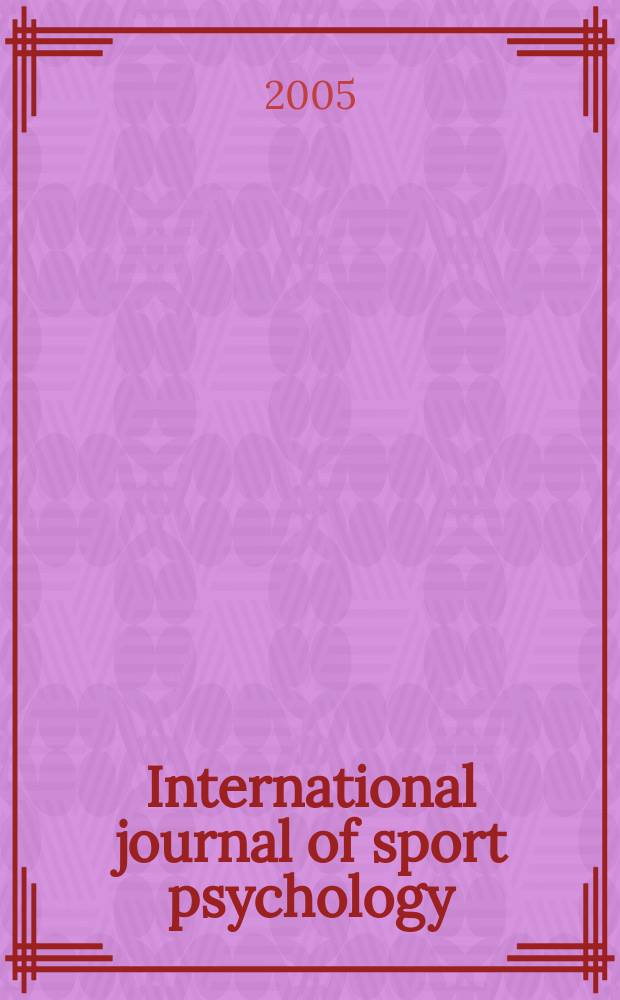 International journal of sport psychology : Offic. j. of the Intern. soc. of sports psychology. Vol. 36, № 2