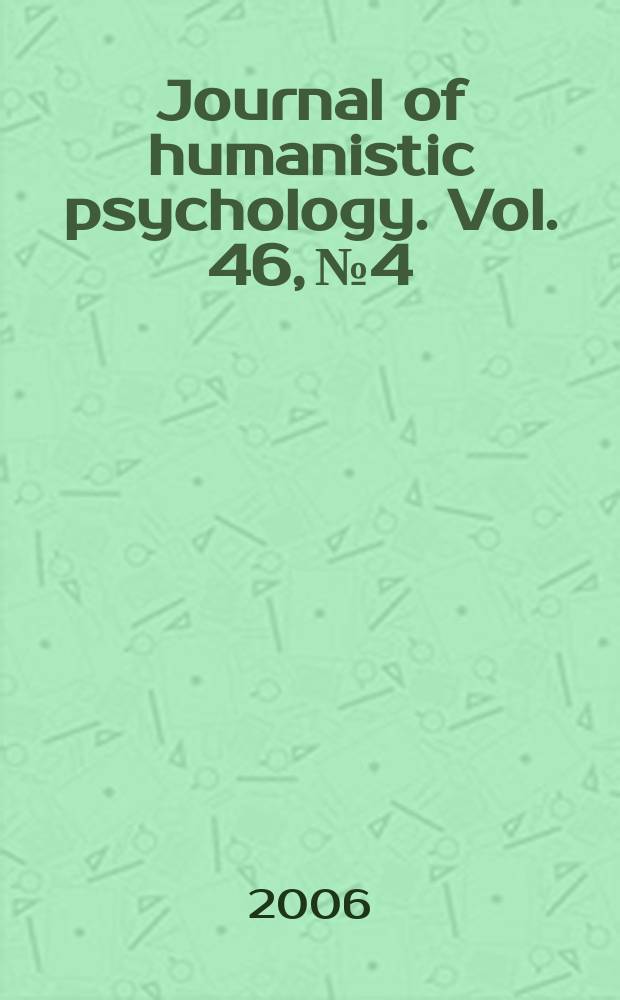 Journal of humanistic psychology. Vol. 46, № 4