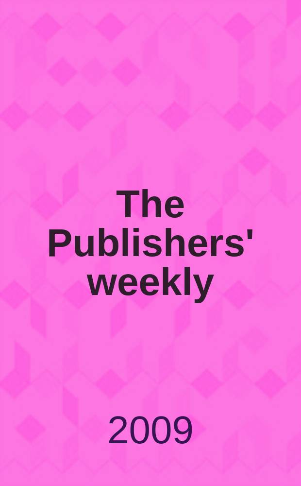 The Publishers' weekly : American book-trade journal With which is incorporated the American literary gazette and Publishers' circular. Vol. 256, № 11