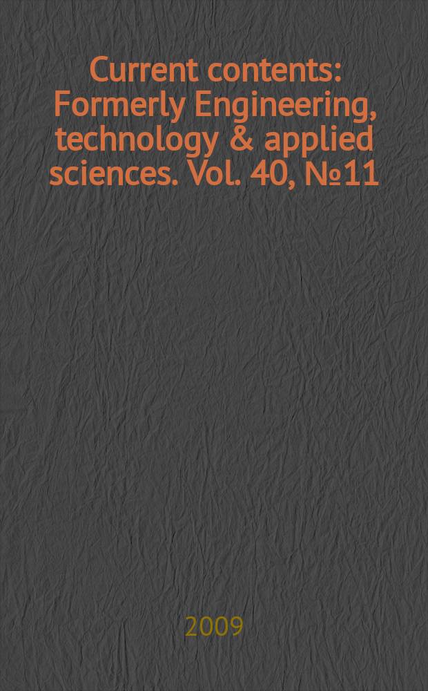 Current contents : Formerly Engineering, technology & applied sciences. Vol. 40, № 11