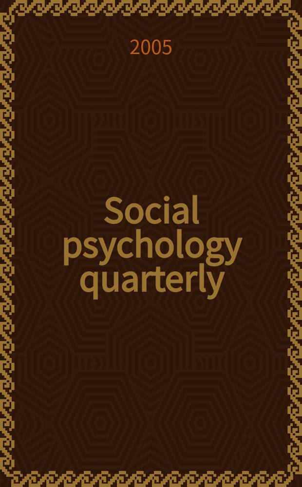 Social psychology quarterly : Formerly Sociometry A j. of the Amer. social. assoc. Vol.68, № 3