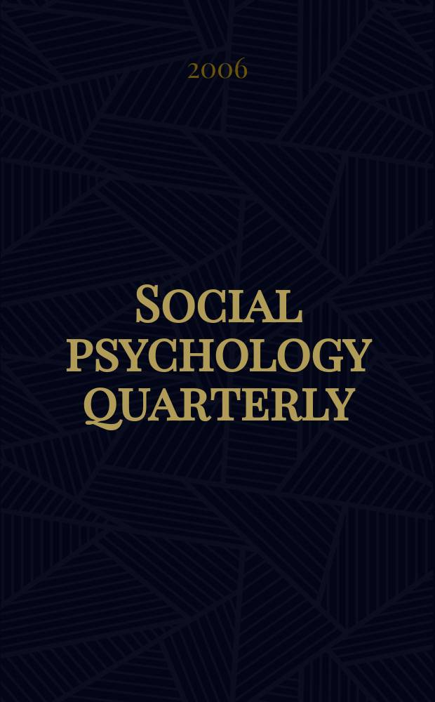 Social psychology quarterly : Formerly Sociometry A j. of the Amer. social. assoc. Vol.69, № 1