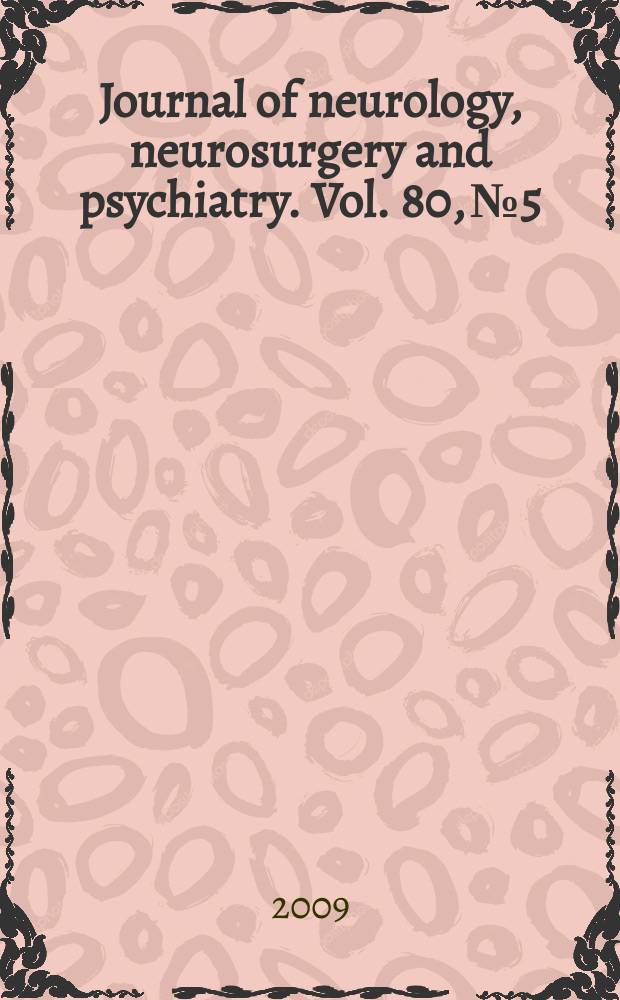 Journal of neurology, neurosurgery and psychiatry. Vol. 80, № 5