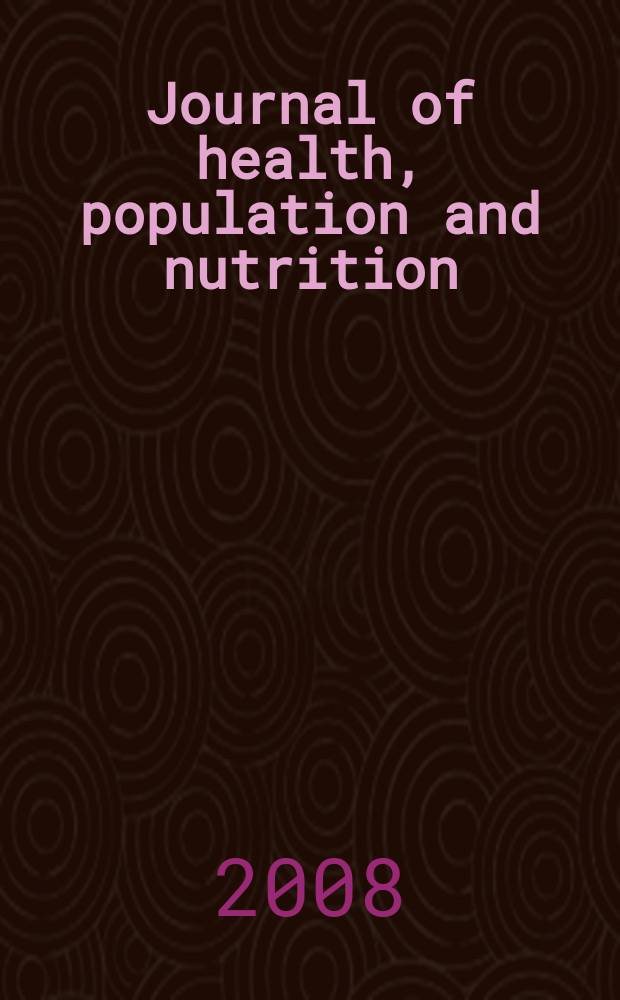 Journal of health, population and nutrition : JHPN. Vol. 26, № 3 : Special issue on achieving the Millennium development goals in Bangladesh