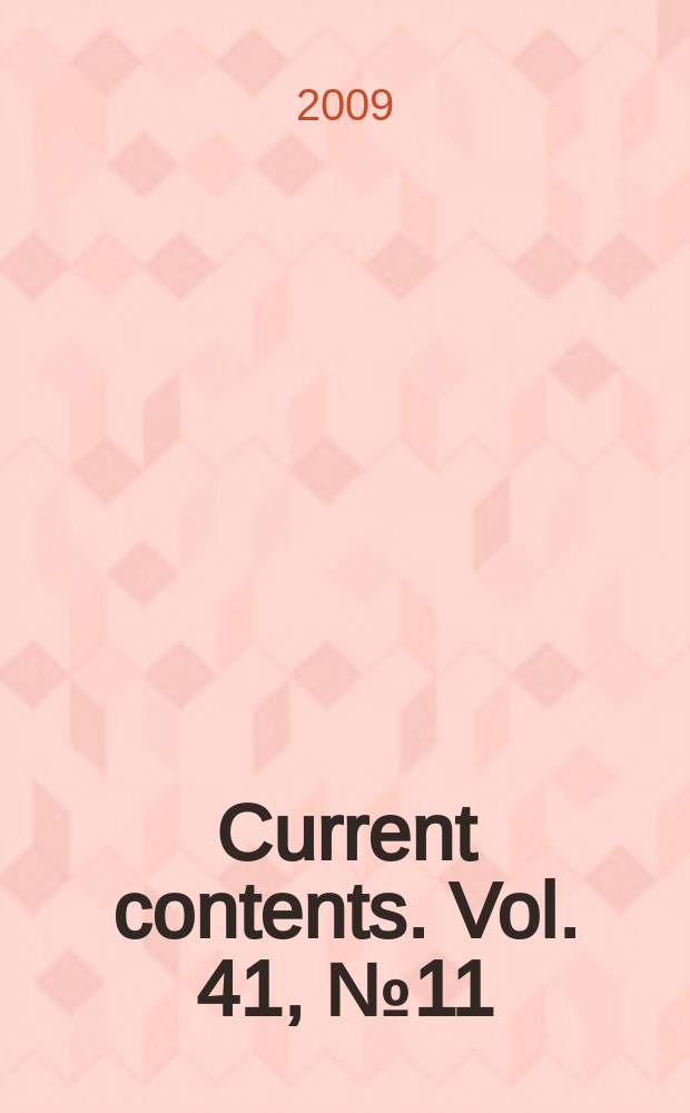 Current contents. Vol. 41, № 11