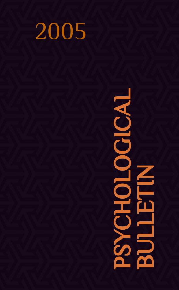 Psychological bulletin : Containing the lit. sect. of the psychol. rev. Vol. 131, № 2
