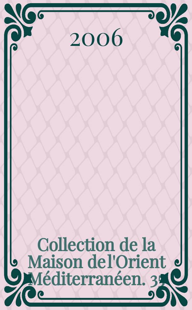 Collection de la Maison de l'Orient Méditerranéen. 35 : Фιλoλoγίa = Филология. Сборник в честь Мишеля Казевита